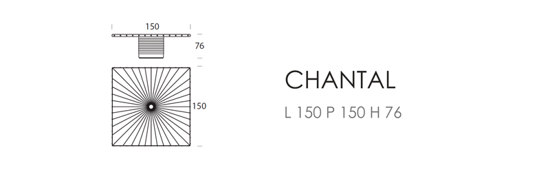 Стол Chantal (L 150 P 150 H 76)