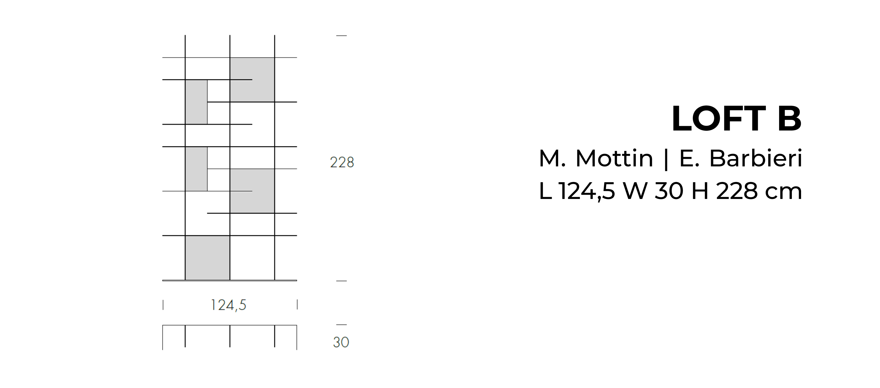Loft В - L 124,5 W 30 H 228 cm